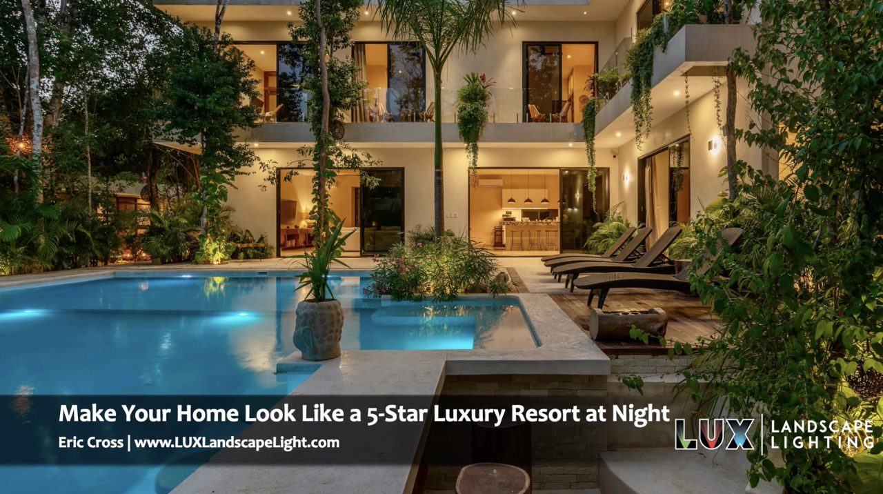 Make Your Home Look Like a 5-Star Luxury Resort at Night