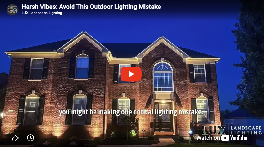 Harsh Vibes: Avoid This Outdoor Lighting Mistake