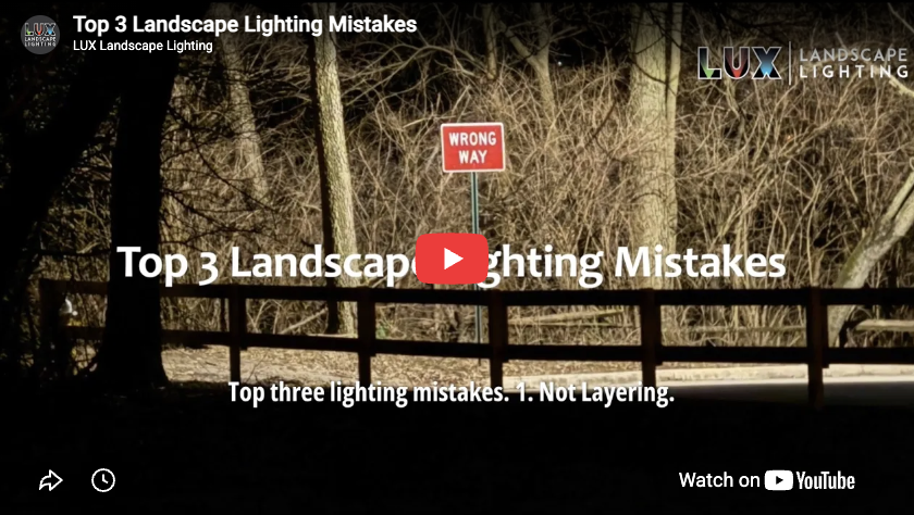 Top 3 Landscape Lighting Mistakes